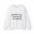 Respectfully Crewneck